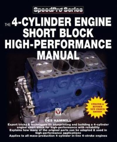 Cover for Des Hammill · The 4-Cylinder Engine Short Block High-Performance Manual: New Updated &amp; Revised Edition - SpeedPro (Paperback Bog) (2018)