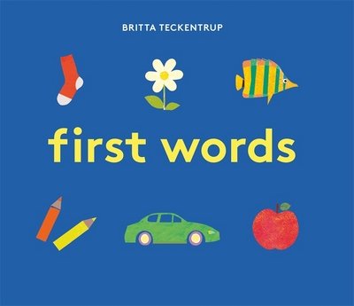 Cover for Britta Teckentrup · Britta Teckentrup's First Words - Britta Teckentrup (Kartongbok) (2017)