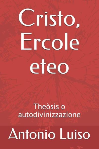 Cover for Antonio Luiso · Cristo, Ercole eteo (Paperback Book) (2019)