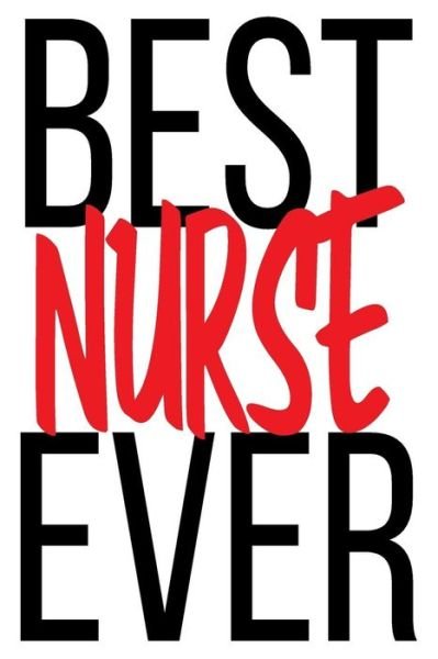 Cover for Nurse · Best Nurse Ever (Paperback Book) (2019)
