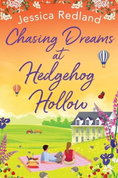 Cover for Jessica Redland · Chasing Dreams at Hedgehog Hollow: The BRAND NEW heartwarming, page-turning novel from bestseller Jessica Redland for 2022 - Hedgehog Hollow (Paperback Book) [Large type / large print edition] (2022)