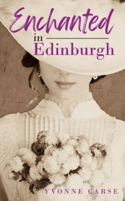 Cover for Yvonne Carse · Enchanted in Edinburgh (Book) (2022)