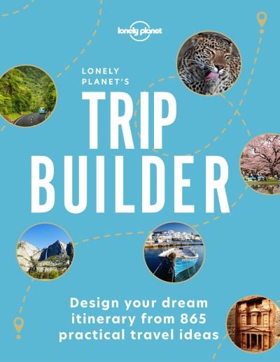 Cover for Lonely Planet · Lonely Planet's Trip Builder - Lonely Planet (Hardcover bog) (2021)
