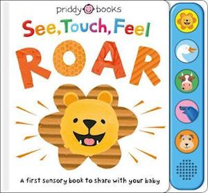 Cover for Priddy Books · See, Touch, Feel: Roar - See, Touch, Feel (Board book) (2020)