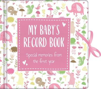 My Baby's Record Book Pink - Igloo Books - Książki - Bonnier Books Ltd - 9781839034343 - 21 marca 2020