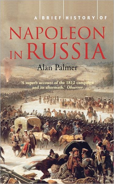 Cover for Alan Palmer · A Brief History of Napoleon in Russia - Brief Histories (Paperback Book) (2003)