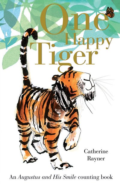 Cover for Catherine Rayner · One Happy Tiger (Board book) (2017)