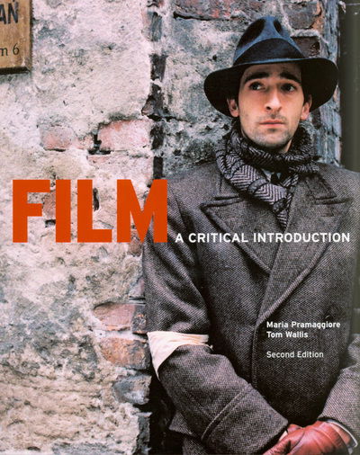 Film: A Critical Introduction (2nd. Edition) - Maria Pramaggiore - Książki - Laurence King Publishing - 9781856695343 - 23 lipca 2007