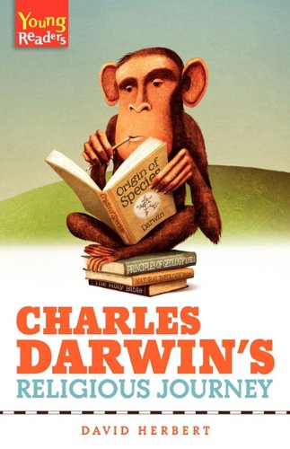 Charles Darwin's Religious Journey - Young Readers - David Herbert - Livros - Sola Scriptura Ministries International - 9781894400343 - 19 de julho de 2010