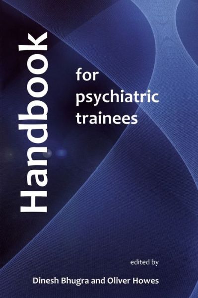 Handbook for Psychiatric Trainees - Oliver Howes - Books - RCPsych Publications - 9781904671343 - February 1, 2008
