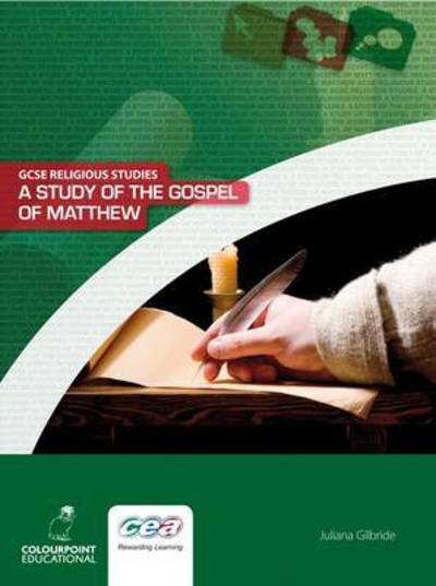 Cover for Juliana Gilbride · A Study of the Gospel of Matthew: Ccea GCSE Religious Studies - GCSE Religious Studies (Taschenbuch) (2009)