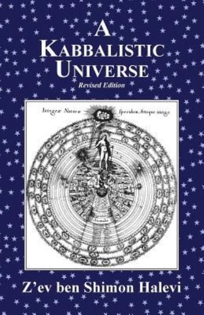 Cover for Z'ev Ben Shimon Halevi · A Kabbalistic Universe (Paperback Book) (2016)