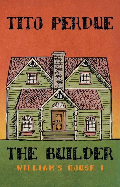 Cover for Tito Perdue · The Builder (Paperback Book) (2015)