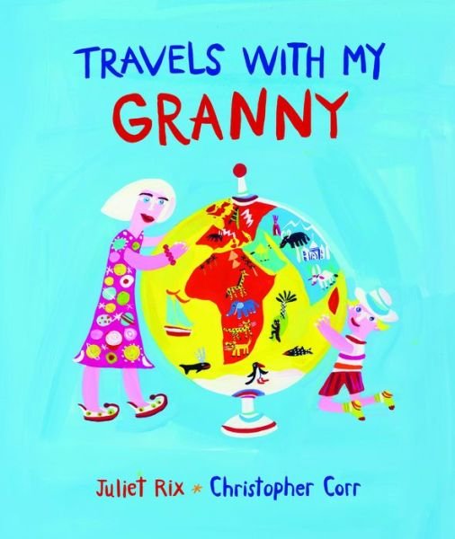 Cover for Juliet Rix · Travels With My Granny (Hardcover Book) (2018)