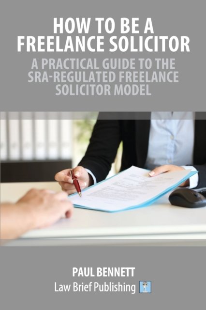 Cover for Paul Bennett · How to Be a Freelance Solicitor (Taschenbuch) (2019)