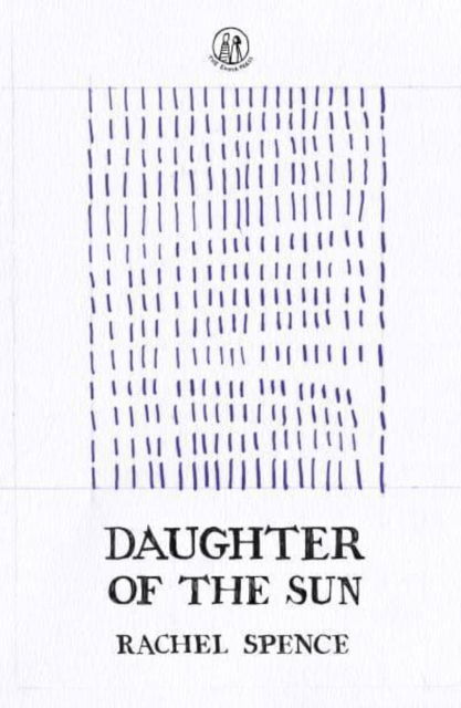 Cover for Rachel Spence · Daughter of the Sun - Poetry Collections (Paperback Book) (2025)