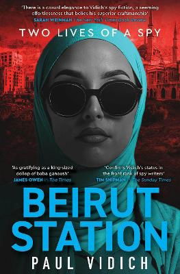 Beirut Station - Paul Vidich - Kirjat - Bedford Square Publishers - 9781915798343 - torstai 7. marraskuuta 2024