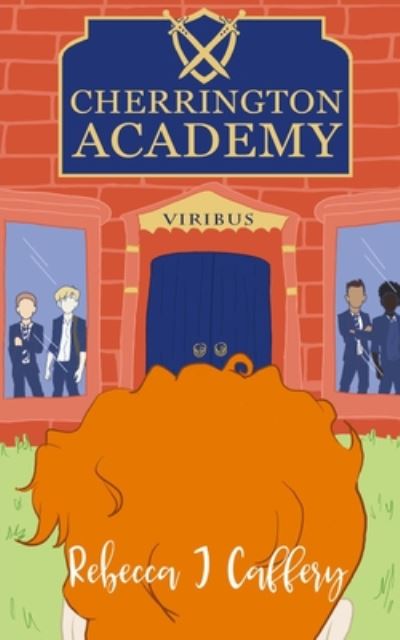 Cherrington Academy - Rebecca J. Caffery - Books - SRL Publishing Ltd - 9781916337343 - August 25, 2020