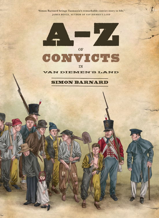 Cover for Simon Barnard · A-z Of Convicts In Van Diemen's Land (Paperback Book) [UK edition] (2014)