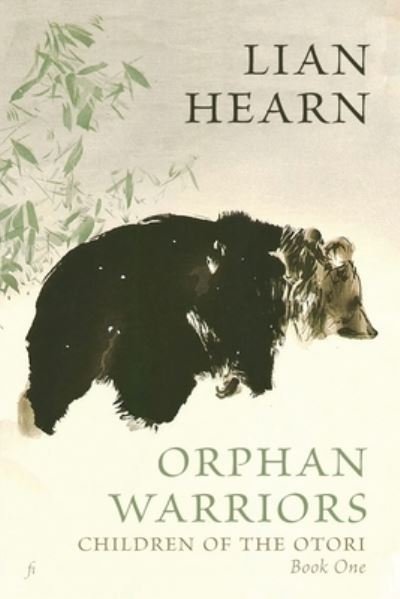 Cover for Lian Hearn · Orphan Warriors: Children of the Otori Book One - Children of the Otori (Taschenbuch) (2020)