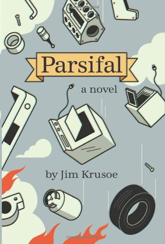 Parsifal - Jim Krusoe - Books - Tin House Books - 9781935639343 - June 26, 2012