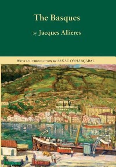 Cover for Jacques Alliaeres · The Basques (Hardcover Book) (2016)