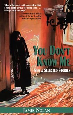 Cover for James Nolan · You Don't Know Me: New and Selected Stories (Paperback Book) (2014)