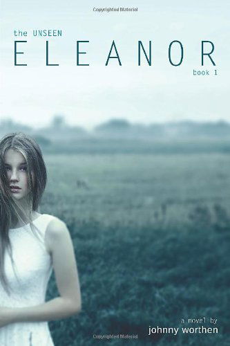 Cover for Johnny Worthen · Eleanor: Book 1 (Paperback Book) (2014)