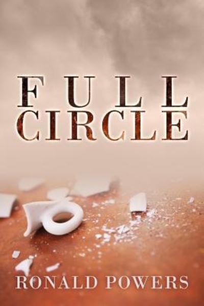 Cover for Ronald Powers · Full Circle (Paperback Book) (2016)