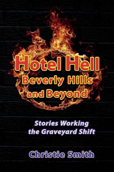 Cover for Christie Smith · Hotel Hell Beverly Hills and Beyond (Paperback Book) (2018)