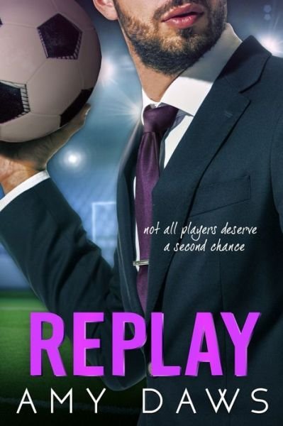 Cover for Amy Daws · Replay: Second Chance Sports Romance (Paperback Book) (2021)
