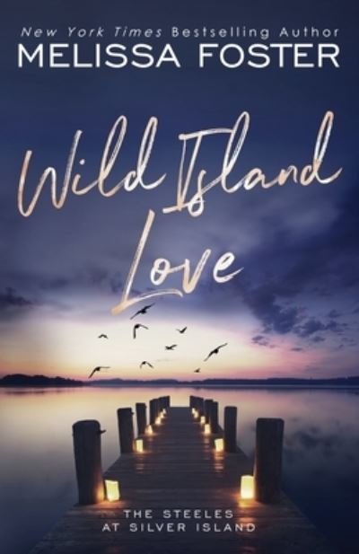 Wild Island Love - Melissa Foster - Bøker - World Literary Press - 9781948004343 - 2. august 2023