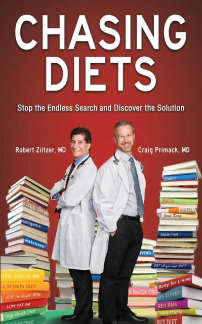 Cover for MD Robert Ziltzer · Chasing Diets (Paperback Book) (2019)