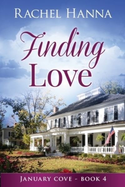 Cover for Rachel Hanna · Finding Love - January Cove (Paperback Book) [Large type / large print edition] (2014)