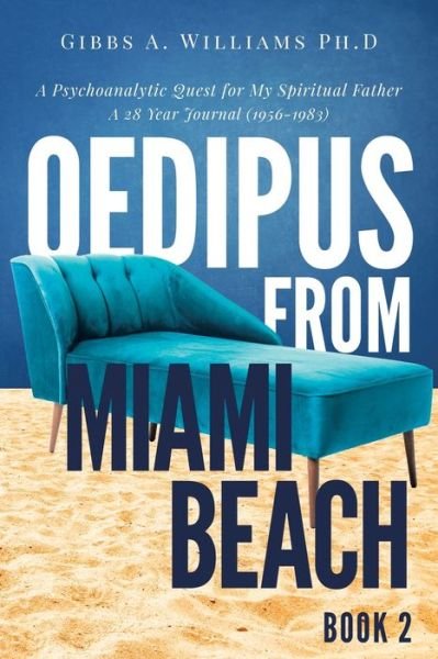 Oedipus from Miami Beach - Gibbs A. Williams - Bøker - Book Vine Press - 9781958128343 - 23. mai 2022