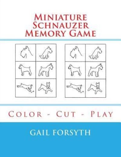 Cover for Gail Forsyth · Miniature Schnauzer Memory Game (Pocketbok) (2018)