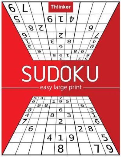 Cover for Tiana D Arms · Thinker Sudoku Easy Large Print (Paperback Book) (2018)