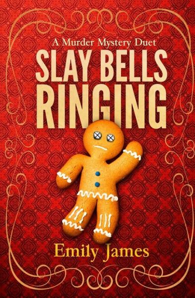 Cover for Emily James · Slay Bells Ringing (Pocketbok) (2019)