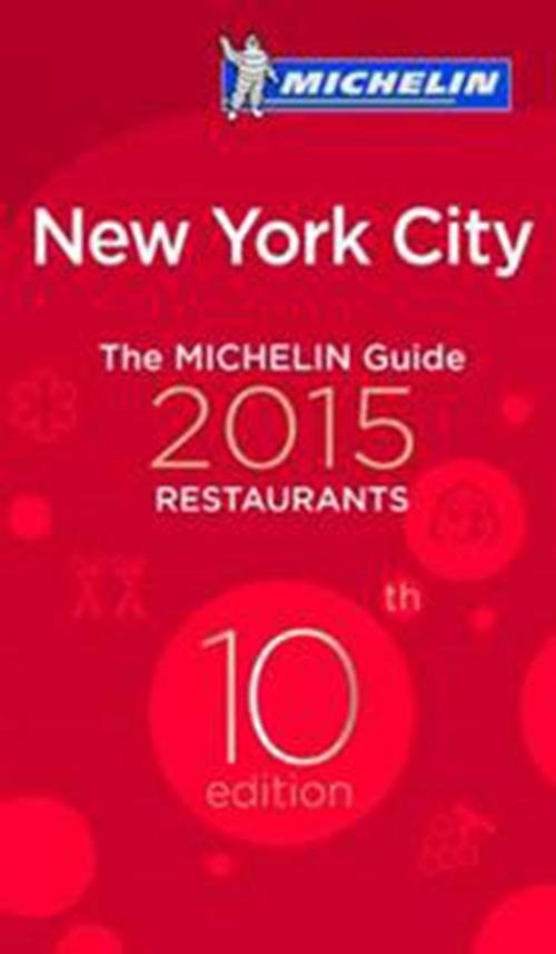 Cover for Michelin · Michelin Restaurants: New York City 2015 (Buch) (2014)