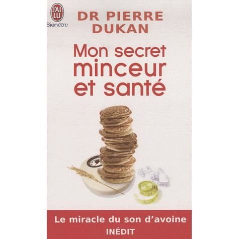 Cover for Pierre Dukan · Mon Secret Minceur et Sante (Bien Etre) (French Edition) (Paperback Bog) [French edition] (2009)