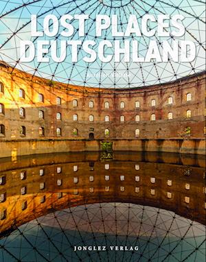 Cover for Aurélien Villette · Lost Places - Deutschland (Book) (2024)