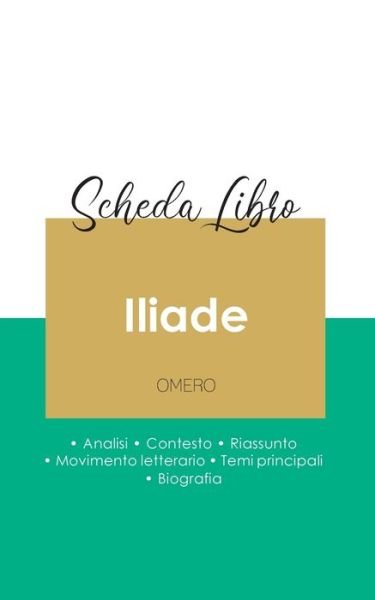 Cover for Omero · Scheda libro Iliade di Omero (analisi letteraria di riferimento e riassunto completo) (Pocketbok) (2020)