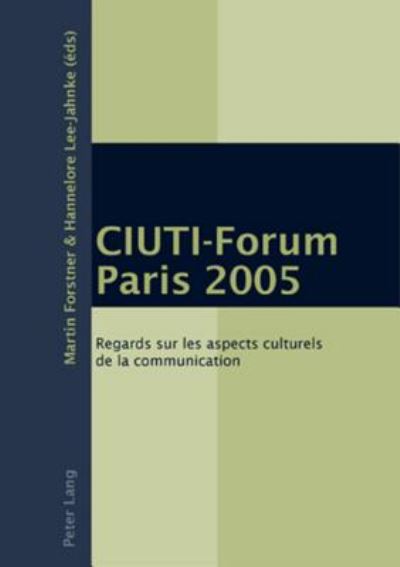 Cover for CIUTI-Forum Paris 2005: Regards sur les aspects culturels de la communication (Paperback Book) (2006)