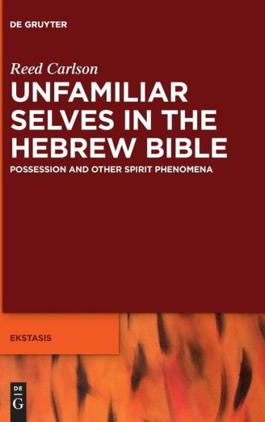 Cover for Reed Carlson · Unfamiliar Selves in the Hebrew Bible (Hardcover bog) (2022)