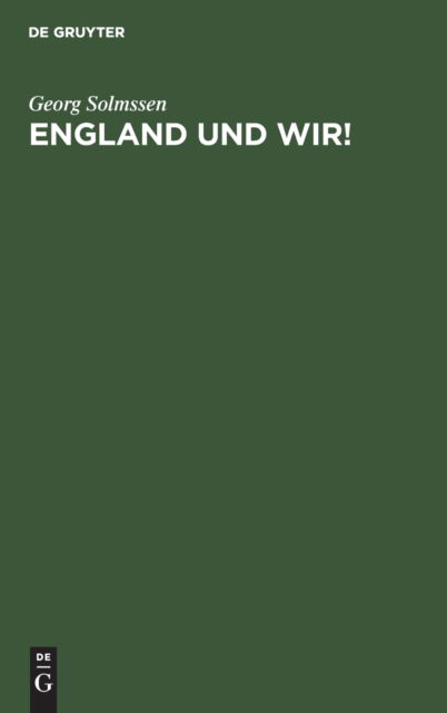 Cover for Georg Solmssen · England und Wir! (N/A) (1916)