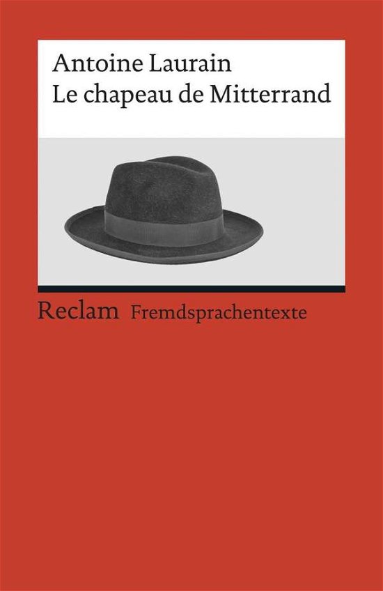 Cover for Antoine Laurain · Reclam UB.19934 Laurain:Le chapeau de (Book)