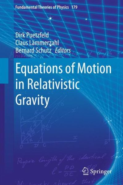 Dirk Putzfeld · Equations of Motion in Relativistic Gravity - Fundamental Theories of Physics (Hardcover Book) [2015 edition] (2015)