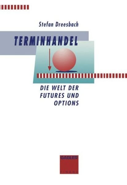 Cover for Stefan Dreesbach · Terminhandel (Paperback Book) [Softcover reprint of the original 1st ed. 1994 edition] (2012)