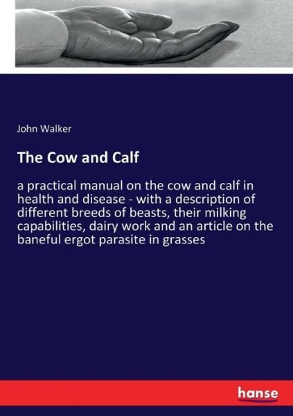 Cover for Walker · The Cow and Calf (Buch) (2017)
