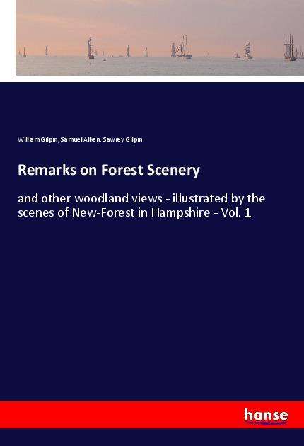 Cover for Gilpin · Remarks on Forest Scenery (Book)